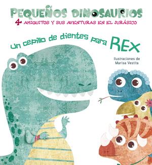 UN CEPILLO DE DIENTES PARA REX (VVKIDS) | 9788468254500 | Galatea Llibres | Librería online de Reus, Tarragona | Comprar libros en catalán y castellano online