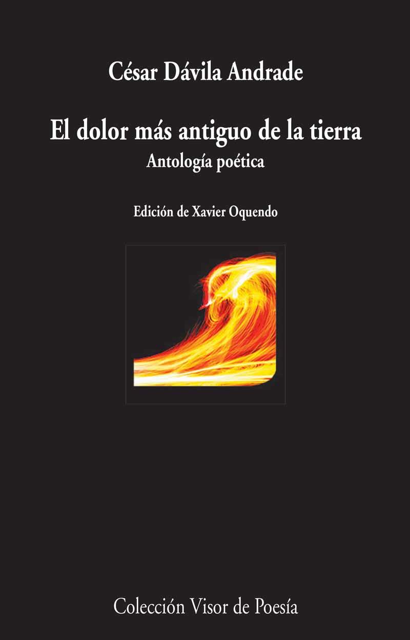 EL DOLOR MÁS ANTIGUO DE LA TIERRA | 9788498959147 | DÁVILA ANDRADE, CÉSAR | Galatea Llibres | Llibreria online de Reus, Tarragona | Comprar llibres en català i castellà online