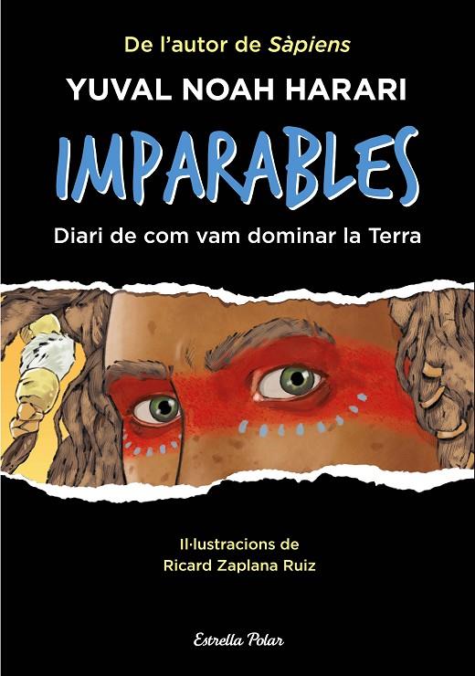 IMPARABLES DIARI DE COM VAM DOMINAR LA TERRA | 9788413893495 | NOAH HARARI, YUVAL | Galatea Llibres | Llibreria online de Reus, Tarragona | Comprar llibres en català i castellà online