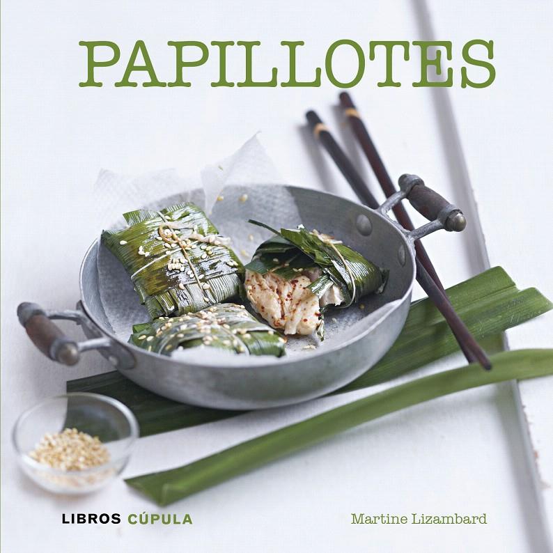 PAPILLOTES | 9788448007102 | MARTINE LIZAMBARD | Galatea Llibres | Llibreria online de Reus, Tarragona | Comprar llibres en català i castellà online