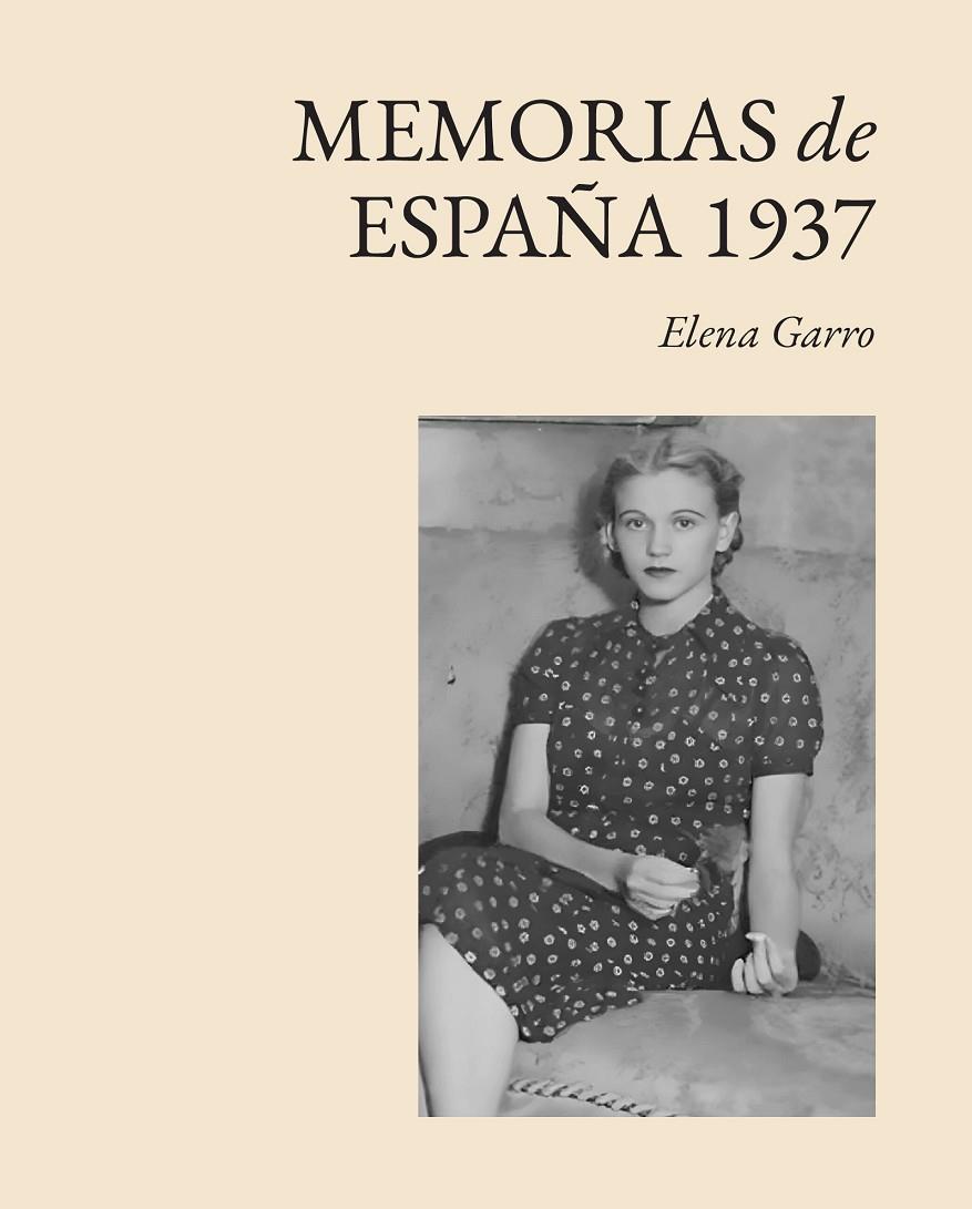 MEMORIAS DE ESPAÑA 1937 | 9788412899016 | GARRO, ELENA | Galatea Llibres | Librería online de Reus, Tarragona | Comprar libros en catalán y castellano online