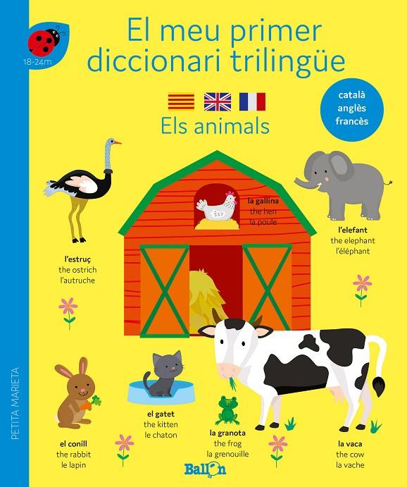 ELS ANIMALS EL MEU PRIMER DICCIONARI TRILINGÜE CATALA ANGLES FRANCES | 9789403225128 | BALLON | Galatea Llibres | Llibreria online de Reus, Tarragona | Comprar llibres en català i castellà online