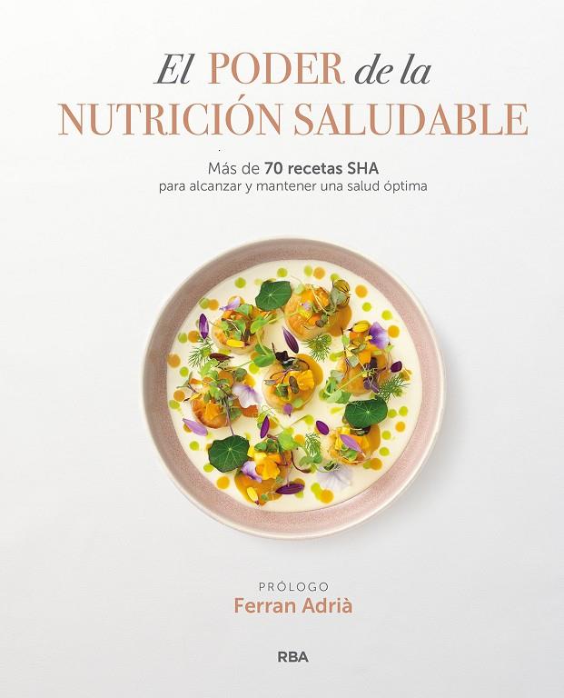 EL PODER DE LA NUTRICION SALUDABLE | 9788411320337 | SHA WELLNESS CLINIC | Galatea Llibres | Llibreria online de Reus, Tarragona | Comprar llibres en català i castellà online