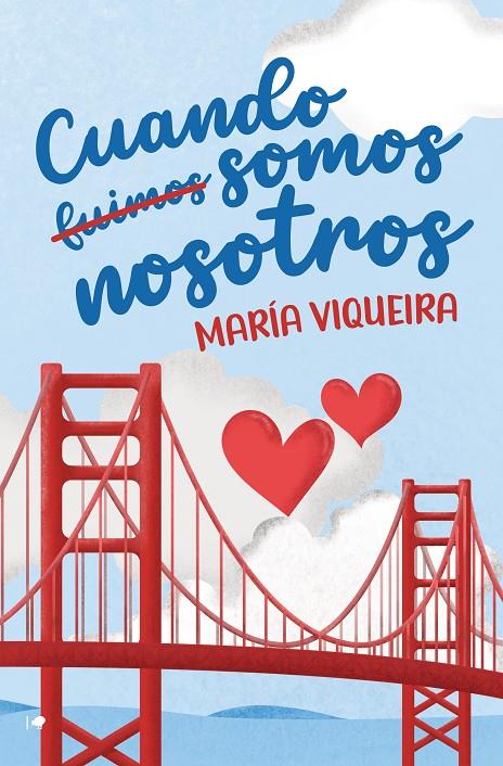 CUANDO FUIMOS SOMOS NOSOTROS | 9788419939234 | VIQUEIRA, MARÍA | Galatea Llibres | Llibreria online de Reus, Tarragona | Comprar llibres en català i castellà online