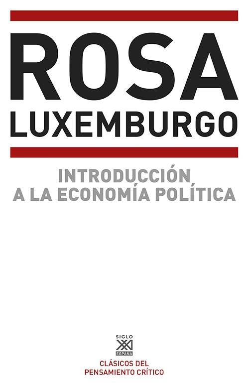 INTRODUCCIÓN A LA ECONOMÍA POLÍTICA | 9788432301292 | LUXEMBURG, ROSA | Galatea Llibres | Librería online de Reus, Tarragona | Comprar libros en catalán y castellano online