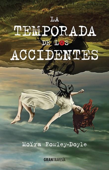 LA TEMPORADA DE LOS ACCIDENTES | 9788494551727 | FOWLEY-DOYLE, MOÏRA | Galatea Llibres | Llibreria online de Reus, Tarragona | Comprar llibres en català i castellà online