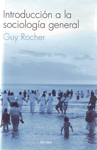 INTRODUCCION A LA SOCIOLOGIA GENERAL | 9788425405846 | ROCHER, GUY | Galatea Llibres | Librería online de Reus, Tarragona | Comprar libros en catalán y castellano online