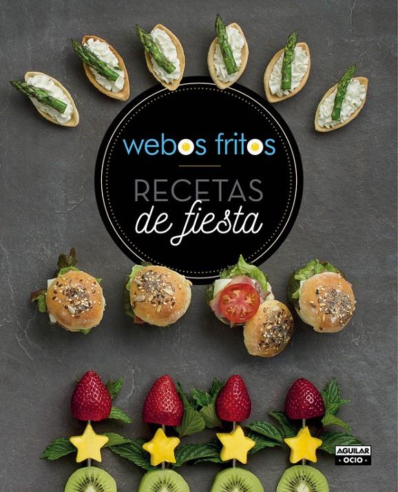 RECETAS DE FIESTA. WEBOS FRITOS | 9788403507739 | PÉREZ, SUSANA / CEREZO,JESÚS | Galatea Llibres | Librería online de Reus, Tarragona | Comprar libros en catalán y castellano online