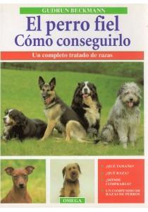 PERRO FIEL COMO CONSEGUIRLO | 9788428210577 | BECKMANN, GUDRUN | Galatea Llibres | Llibreria online de Reus, Tarragona | Comprar llibres en català i castellà online