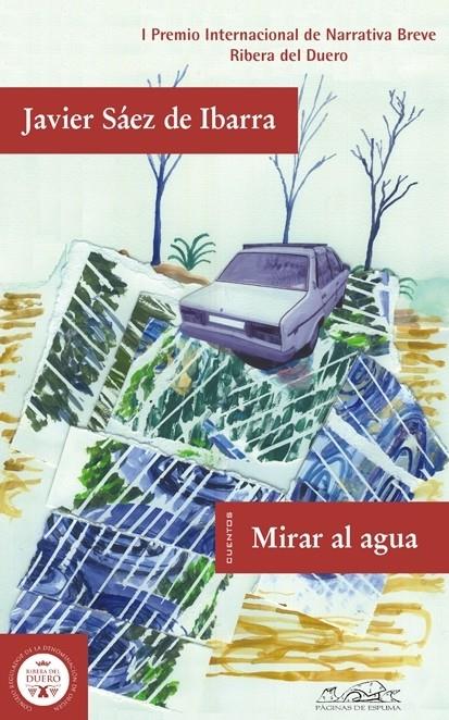 MIRAR AL AGUA | 9788483930366 | SAEZ DE IBARRA, JAVIER | Galatea Llibres | Librería online de Reus, Tarragona | Comprar libros en catalán y castellano online