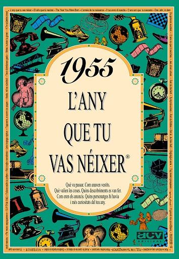 1955: L'ANY QUE TU VAS NEIXER | 9788488907400 | COLLADO BASCOMPTE, ROSA | Galatea Llibres | Llibreria online de Reus, Tarragona | Comprar llibres en català i castellà online