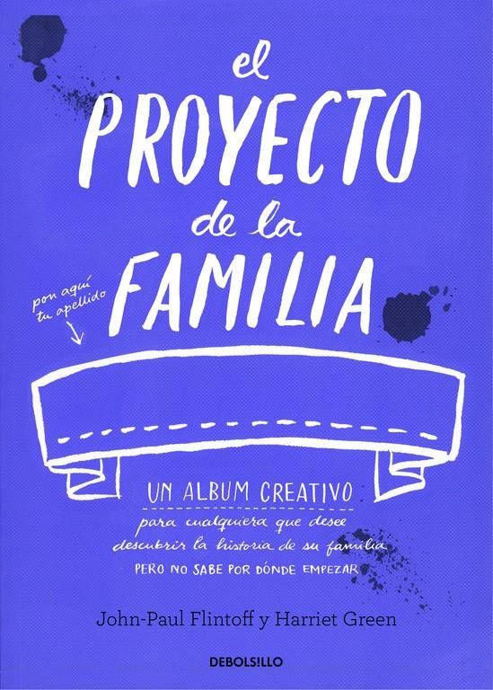 EL PROYECTO DE LA FAMILIA | 9788490628560 | FLINTOFF, JOHN-PAUL; GREEN, HARRIET | Galatea Llibres | Llibreria online de Reus, Tarragona | Comprar llibres en català i castellà online