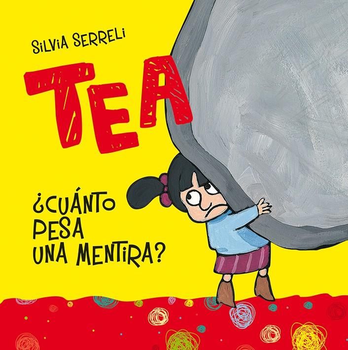 TEA ¿CUÁNTO PESA UN MENTIRA? | 9788416648351 | SERRELI, SILVIA | Galatea Llibres | Llibreria online de Reus, Tarragona | Comprar llibres en català i castellà online