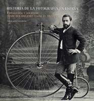 HISTORIA DE LA FOTOGRAFIA EN ESPAÑA | 9788497851923 | LOPEZ MONDEJAR, PUBLIO | Galatea Llibres | Llibreria online de Reus, Tarragona | Comprar llibres en català i castellà online