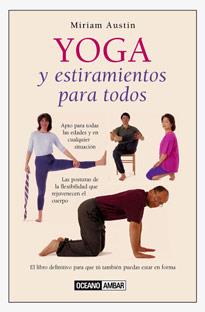 YOGA Y ESTIRAMIENTOS PARA TODOS | 9788475561516 | AUSTIN, MIRIAM | Galatea Llibres | Llibreria online de Reus, Tarragona | Comprar llibres en català i castellà online