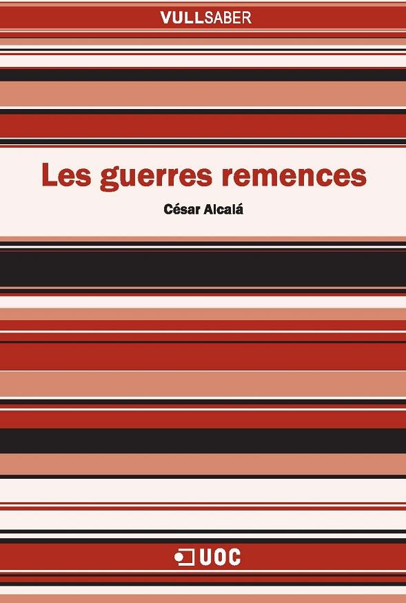 GUERRES REMENCES | 9788497889261 | ALCALÁ, CÉSAR | Galatea Llibres | Llibreria online de Reus, Tarragona | Comprar llibres en català i castellà online