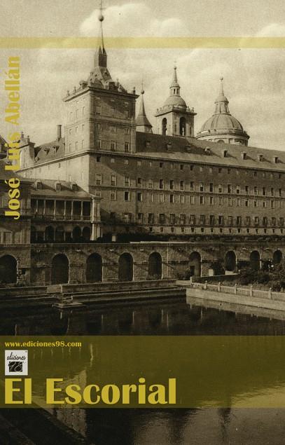 ESCORIAL, EL | 9788493589479 | ABELLÁN-GARCÍA GONZÁLEZ, JOSÉ LUIS | Galatea Llibres | Llibreria online de Reus, Tarragona | Comprar llibres en català i castellà online