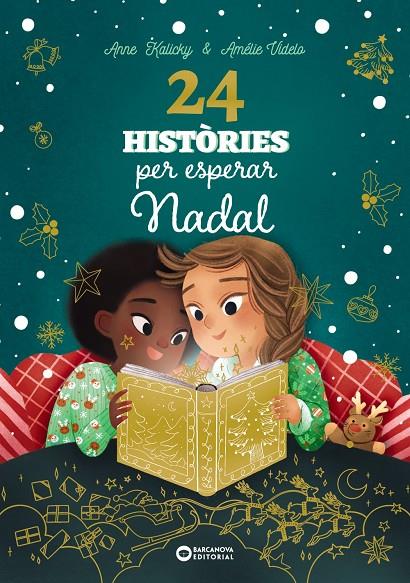 24 HISTÒRIES PER ESPERAR NADAL | 9788448963880 | KALICKY, ANNE | Galatea Llibres | Librería online de Reus, Tarragona | Comprar libros en catalán y castellano online