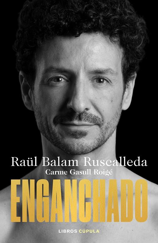 ENGANCHADO | 9788448032128 | BALAM RUSCALLEDA, RAÜL/GASULL ROIGE, CARME | Galatea Llibres | Llibreria online de Reus, Tarragona | Comprar llibres en català i castellà online