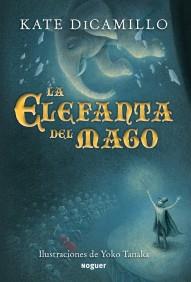 ELEFANTA DEL MAGO, LA | 9788427901131 | DICAMILLO, KATE | Galatea Llibres | Llibreria online de Reus, Tarragona | Comprar llibres en català i castellà online