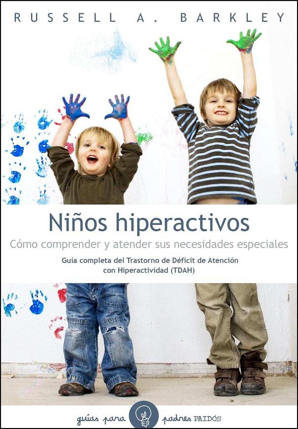 NIÑOS HIPERACTIVOS | 9788449325359 | BARKLEY, RUSSELL | Galatea Llibres | Llibreria online de Reus, Tarragona | Comprar llibres en català i castellà online