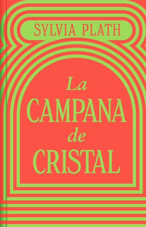 LA CAMPANA DE CRISTAL | 9788466373821 | PLATH, SYLVIA | Galatea Llibres | Librería online de Reus, Tarragona | Comprar libros en catalán y castellano online