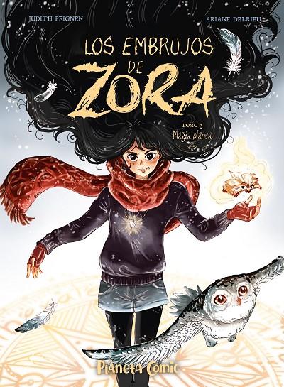 LOS EMBRUJOS DE ZORA 3 | 9788411612067 | PEIGNEN, JUDITH/DELRIEU, ARIANE | Galatea Llibres | Llibreria online de Reus, Tarragona | Comprar llibres en català i castellà online