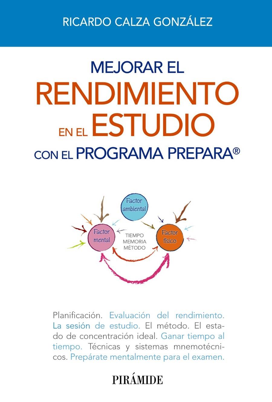 MEJORAR EL RENDIMIENTO EN EL ESTUDIO CON EL PROGRAMA PREPARA | 9788436829372 | CALZA GONZÁLEZ, RICARDO | Galatea Llibres | Librería online de Reus, Tarragona | Comprar libros en catalán y castellano online