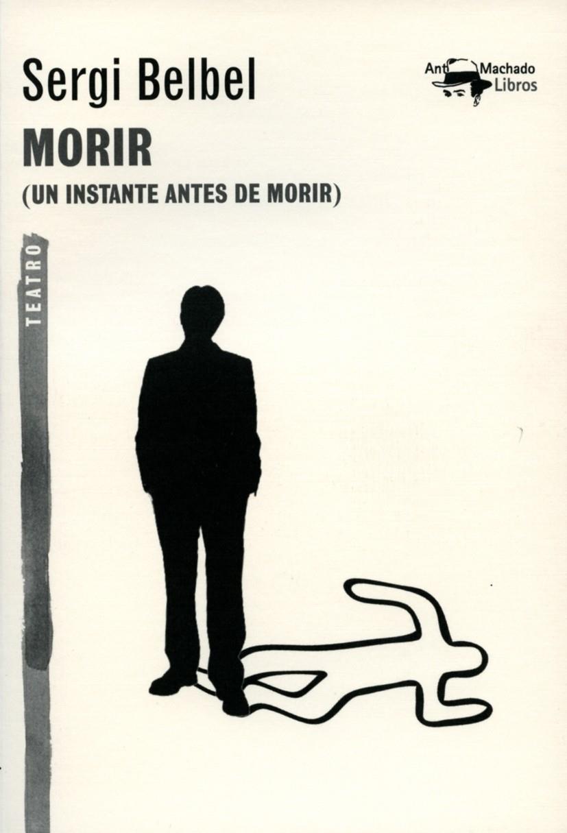 MORIR | 9788477747819 | BELBEL, SERGE | Galatea Llibres | Llibreria online de Reus, Tarragona | Comprar llibres en català i castellà online