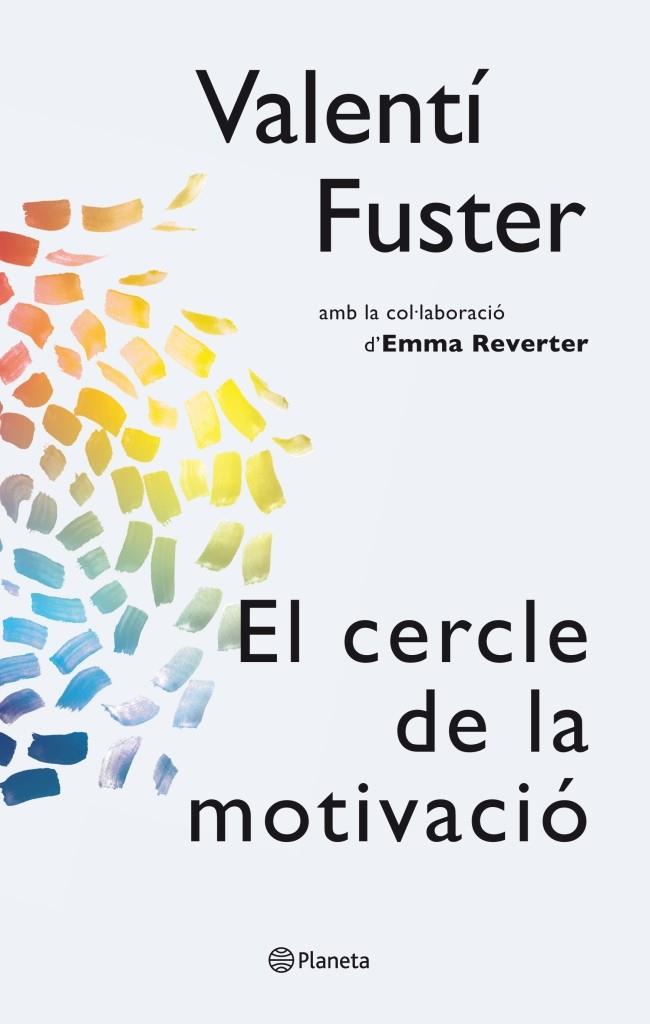 EL CERCLE DE LA MOTIVACIÓ | 9788497082563 | FUSTER, VALENTI | Galatea Llibres | Llibreria online de Reus, Tarragona | Comprar llibres en català i castellà online