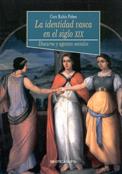 IDENTIDAD VASCA EN EL SIGLO XIX, LA. DISCURSO Y AGENTES SOCI | 9788497421195 | RUBIO POBES, CORO | Galatea Llibres | Librería online de Reus, Tarragona | Comprar libros en catalán y castellano online