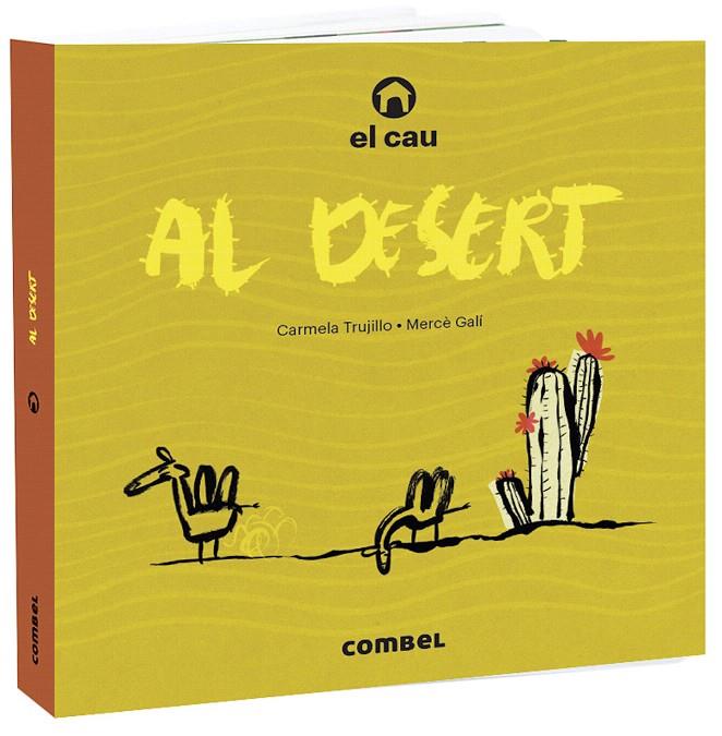 EL CAU AL DESERT | 9788491015703 | TRUJILLO, CARMELA | Galatea Llibres | Llibreria online de Reus, Tarragona | Comprar llibres en català i castellà online