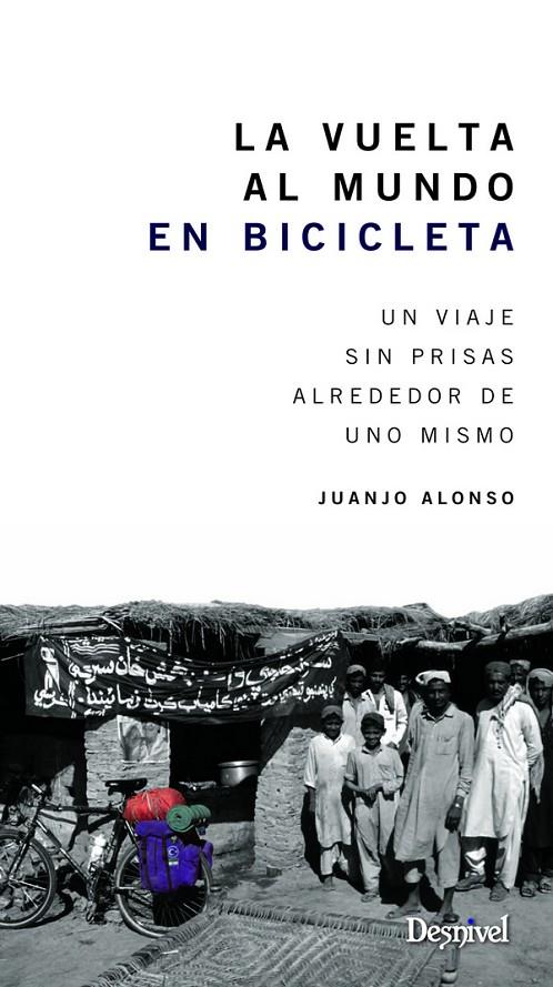 LA VUELTA AL MUNDO EN BICICLETA | 9788498293074 | ALONSO, JUANJO | Galatea Llibres | Llibreria online de Reus, Tarragona | Comprar llibres en català i castellà online