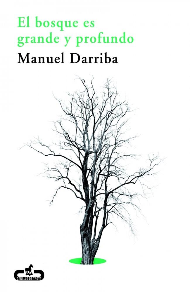 EL BOSQUE ES GRANDE Y PROFUNDO | 9788415451259 | DARRIBA, MANUEL | Galatea Llibres | Llibreria online de Reus, Tarragona | Comprar llibres en català i castellà online