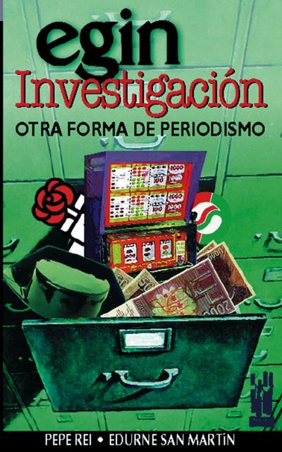 EGUIN INVESTIGACION. OTRA FORMA DE TERRORISMO | 9788481361148 | REI, PEPE | Galatea Llibres | Librería online de Reus, Tarragona | Comprar libros en catalán y castellano online