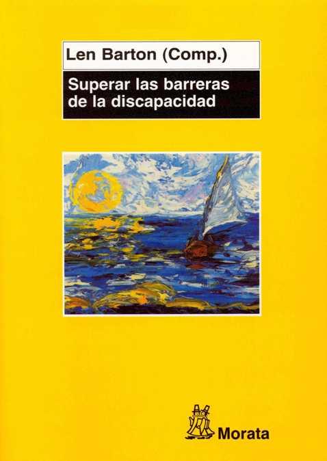 SUPERAR LAS BARRERAS DE LA DISCAPACIDAD | 9788471125255 | BARTON, LEN | Galatea Llibres | Llibreria online de Reus, Tarragona | Comprar llibres en català i castellà online