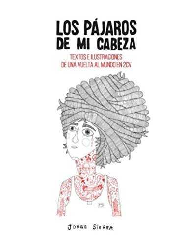 LOS PAJAROS DE MI CABEZA | 9788484112273 | SIERRA, JORGE | Galatea Llibres | Llibreria online de Reus, Tarragona | Comprar llibres en català i castellà online