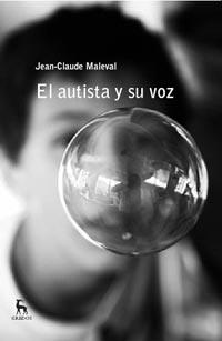 AUTISTA Y SU VOZ, EL | 9788424921064 | MALEVAL, JEAN CLAUDE | Galatea Llibres | Llibreria online de Reus, Tarragona | Comprar llibres en català i castellà online