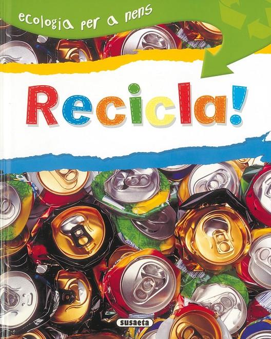 RECICLA! | 9788430526192 | MORRIS, NEIL | Galatea Llibres | Librería online de Reus, Tarragona | Comprar libros en catalán y castellano online