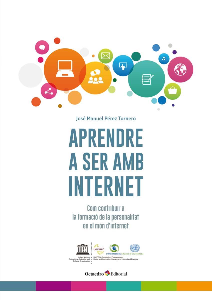 APRENDRE A SER AMB INTERNET | 9788499219257 | PÉREZ TORNERO, JOSÉ MANUEL | Galatea Llibres | Llibreria online de Reus, Tarragona | Comprar llibres en català i castellà online