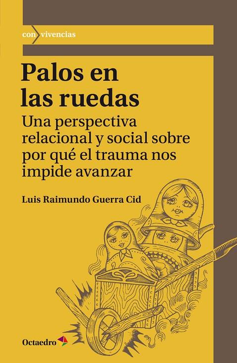 PALOS EN LAS RUEDAS | 9788417219147 | GUERRA CID, LUIS RAIMUNDO | Galatea Llibres | Llibreria online de Reus, Tarragona | Comprar llibres en català i castellà online