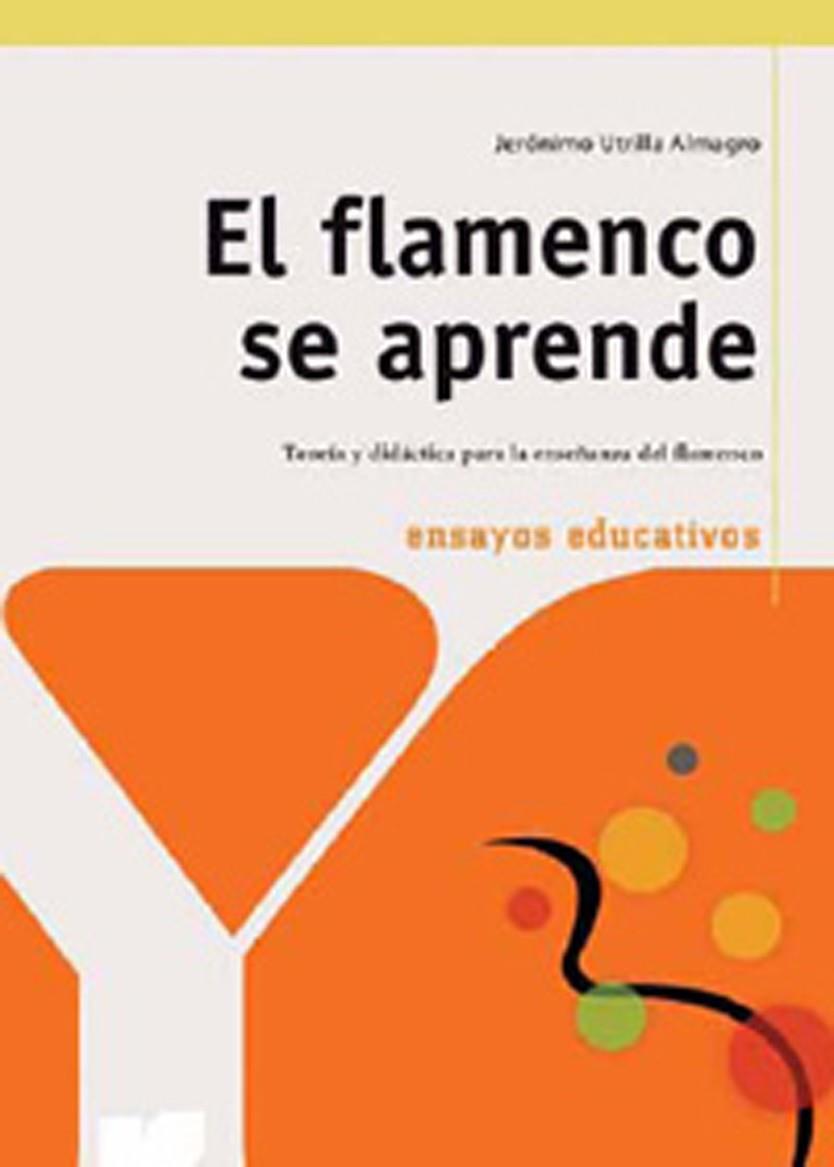 FLAMENCO SE APRENDE, EL | 9788496947337 | UTRILLA, JERONIMO | Galatea Llibres | Librería online de Reus, Tarragona | Comprar libros en catalán y castellano online