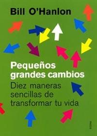 PEQUEÑOS GRANDES CAMBIOS | 9788449314131 | O'HANLON, BILL | Galatea Llibres | Llibreria online de Reus, Tarragona | Comprar llibres en català i castellà online