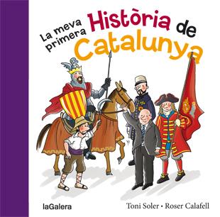 LA MEVA PRIMERA HISTÒRIA DE CATALUNYA | 9788424651640 | SOLER I GUASCH, TONI | Galatea Llibres | Librería online de Reus, Tarragona | Comprar libros en catalán y castellano online