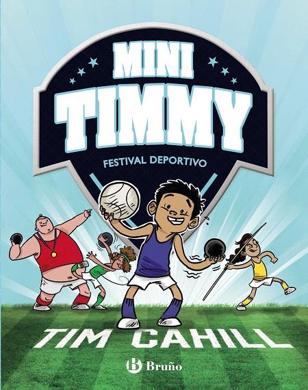 MINI TIMMY, 13. FESTIVAL DEPORTIVO | 9788469668962 | CAHILL, TIM | Galatea Llibres | Librería online de Reus, Tarragona | Comprar libros en catalán y castellano online