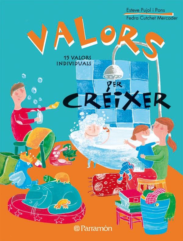 VALORS PER CREIXER | 9788434234932 | PUJOL I PONS, ESTEVE/CUTCHET MERCADER, FEDRA | Galatea Llibres | Librería online de Reus, Tarragona | Comprar libros en catalán y castellano online