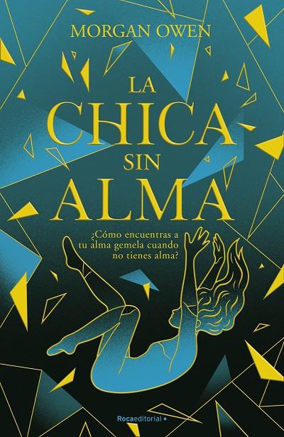 LA CHICA SIN ALMA | 9788419283658 | OWEN, MORGAN | Galatea Llibres | Llibreria online de Reus, Tarragona | Comprar llibres en català i castellà online