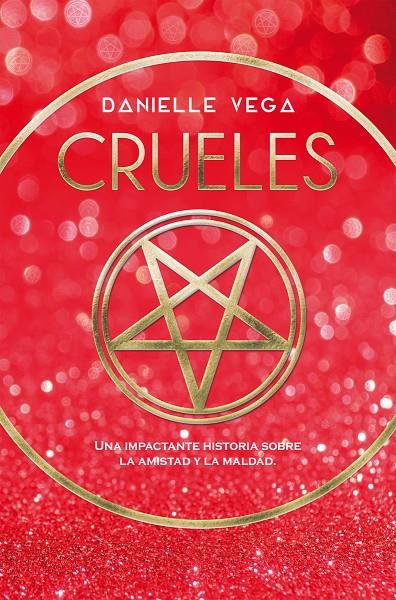 CRUELES | 9788417036980 | VEGA, DANIELLE | Galatea Llibres | Llibreria online de Reus, Tarragona | Comprar llibres en català i castellà online