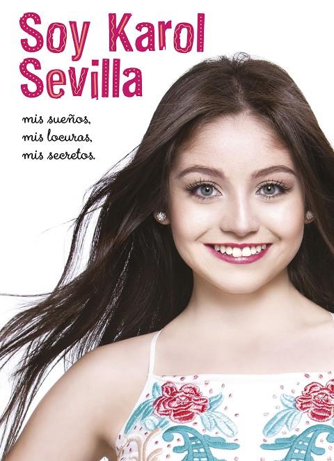 SOY KAROL SEVILLA. BIOGRAFÍA OFICIAL | 9788416913084 | Galatea Llibres | Llibreria online de Reus, Tarragona | Comprar llibres en català i castellà online