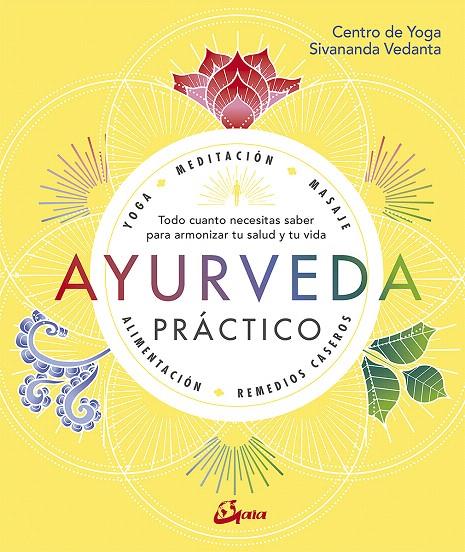 AYURVEDA PRÁCTICO | 9788484457749 | CENTRO DE YOGA SIVANANDA VEDANTA | Galatea Llibres | Llibreria online de Reus, Tarragona | Comprar llibres en català i castellà online